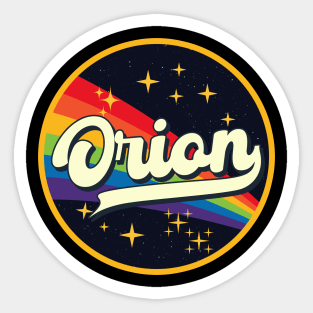 Orion // Rainbow In Space Vintage Style Sticker